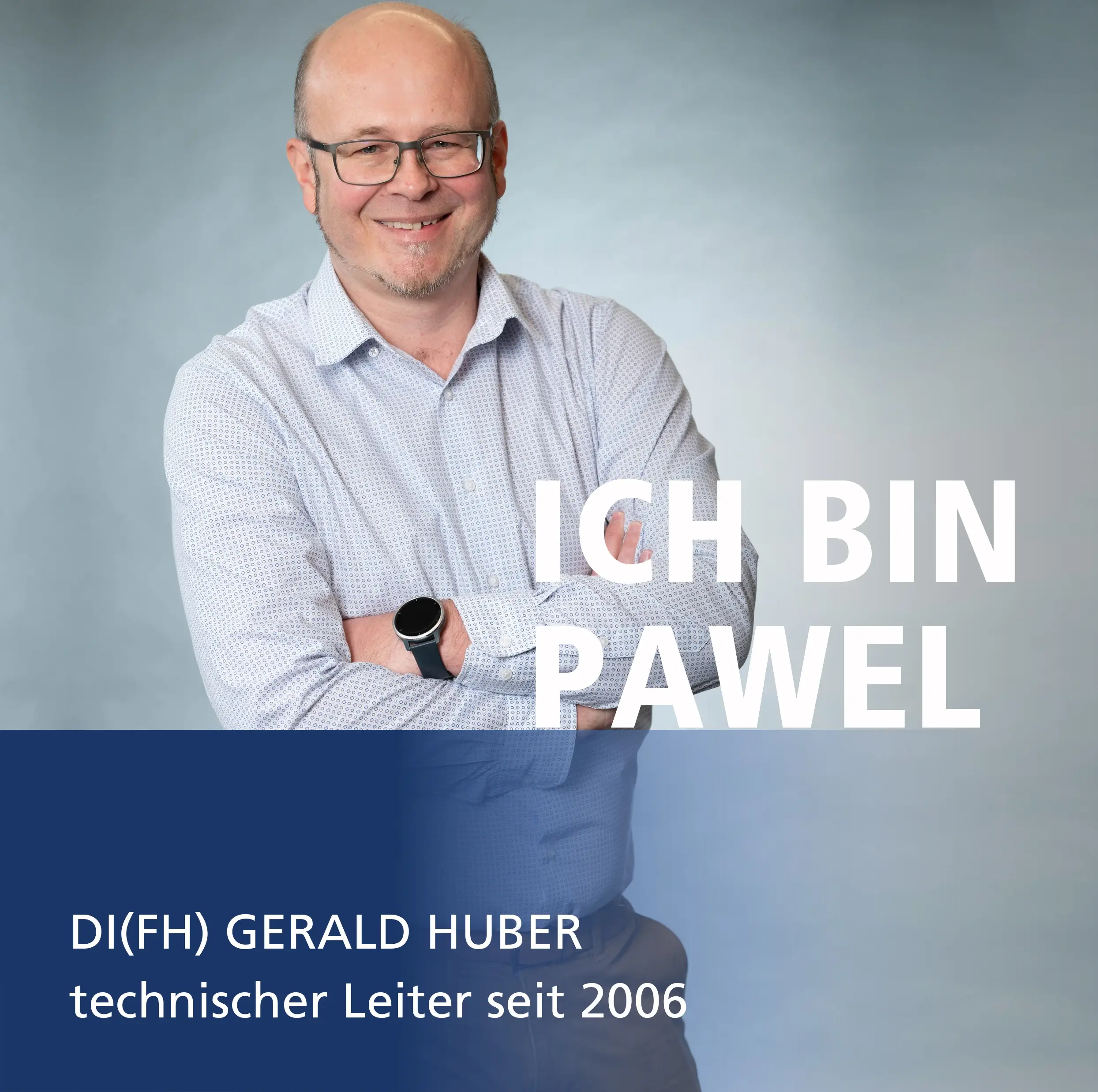 DI(FH) Gerald Huber - technischer Leiter seit 2006